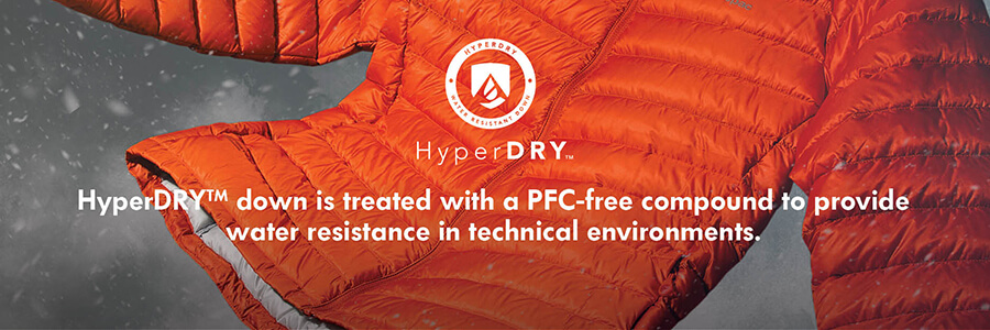 Hyper Dry Hyper Dry, stay dry when it's wet, with HyperDRY - Technical, water-resistant down - free from flurocarbons