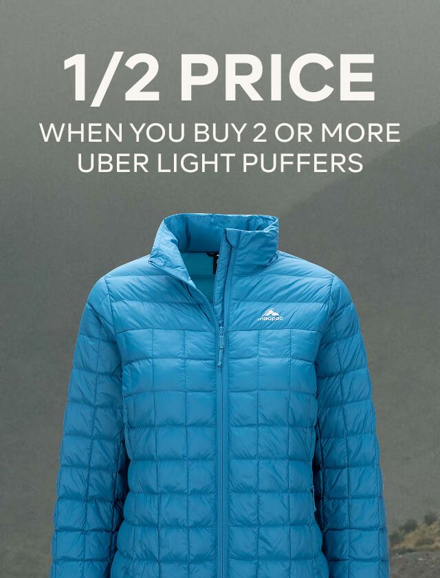 1/2 PRICE WHEN YOU BUY 2 OR MORE UBER LIGHT PUFFERS