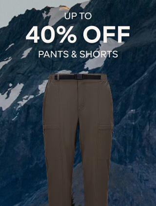 UP TO 40% OFF PANTS & SHORTS