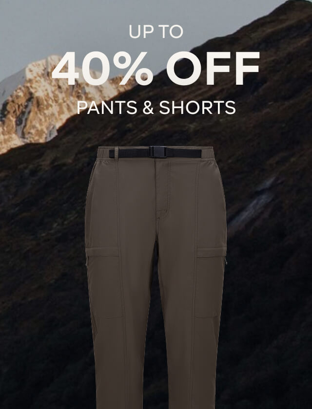 UP TO 40% OFF PANTS & SHORTS