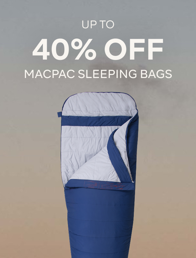 UP TO 40% OFF MACPAC SLEEPING BAGS