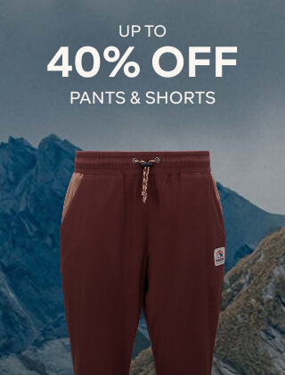 UP TO 40% OFF PANTS & SHORTS