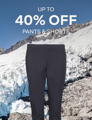 UP TO 40% OFF PANTS & SHORTS