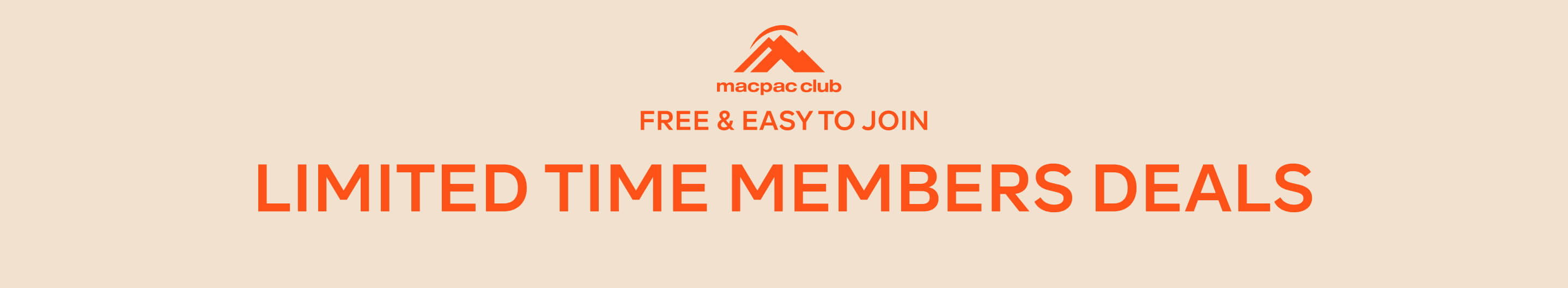 MEMBERS DEAL - UP TO 40% OFF MACPAC GEAR