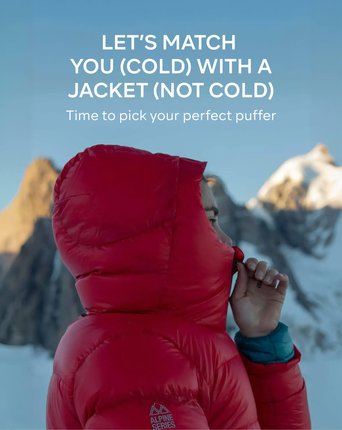 LET'S MATCH YOU (COLD) WITH A JACKET (NOT COLD)