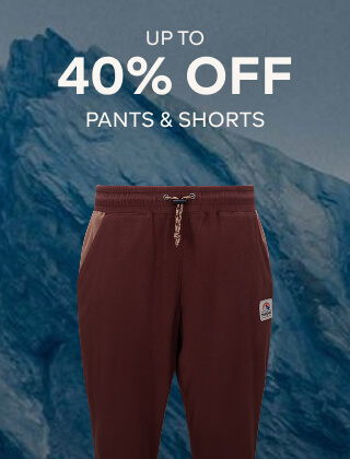 UP TO 40% OFF PANTS & SHORTS