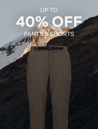 UP TO 40% OFF PANTS & SHORTS