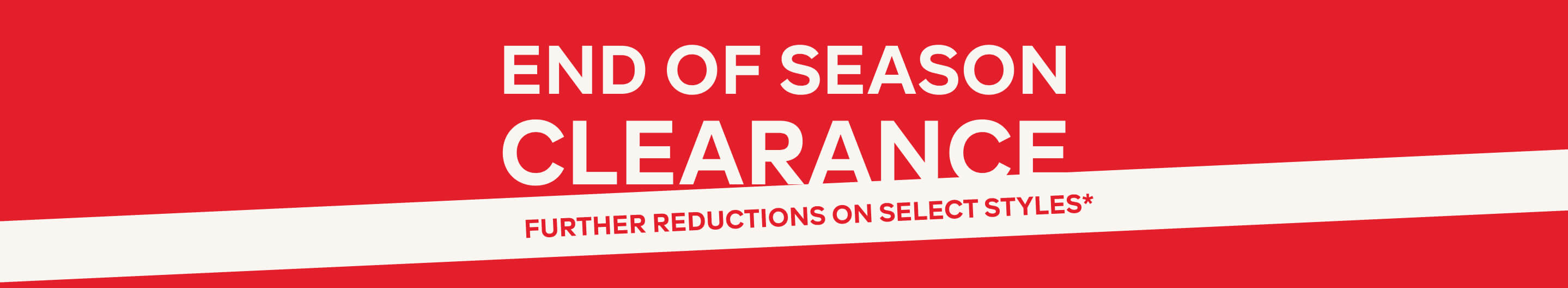 END OF SEASON CLEARANCE