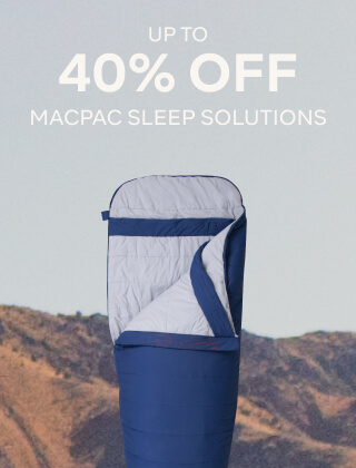 UP TO 40% OFF MACPAC SLEEP SOLUTIONS