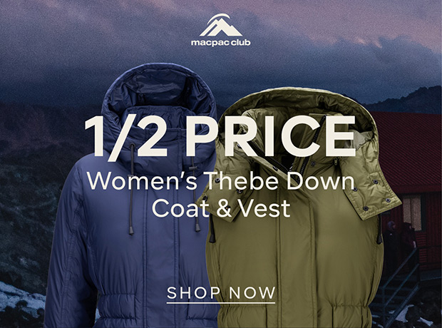 1/2 Price Women's Thebe Down Coat & Vest - SHOP NOW