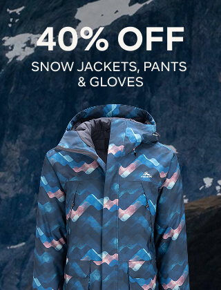 40% OFF SNOW JACKETS, PANTS & GLOVES