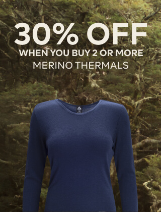 30% OFF WHEN YOU BUY TWO OR MORE MERINO THERMALS