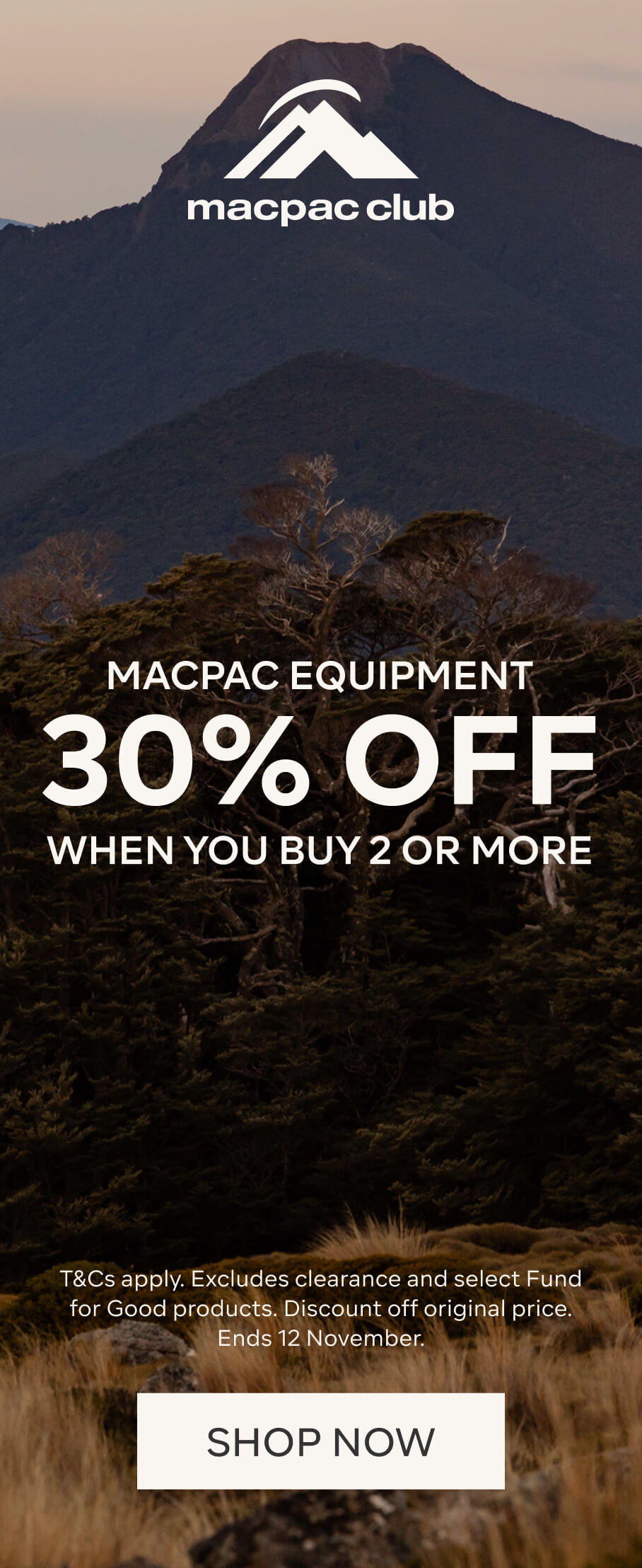 30% OFF MACPAC BRANDED EQUIPMENT WHEN YOU BUY 2 OR MORE