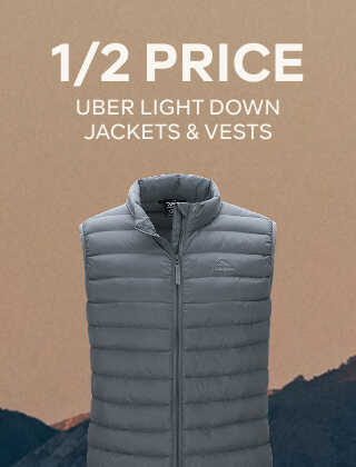 1/2 PRICE UBER LIGHT DOWN JACKETS & VESTS