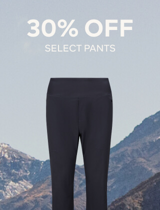 30% OFF SELECT PANTS