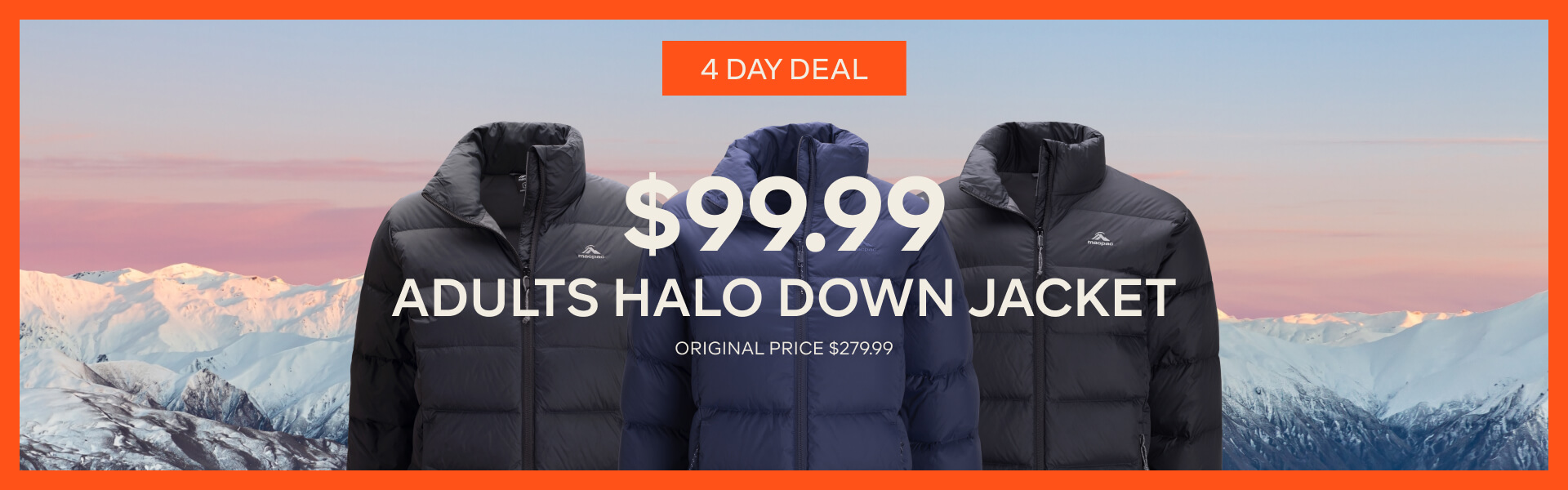 $99.99 ADULTS HALO DOWN JACKET
