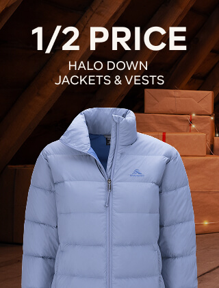 1/2 PRICE HALO DOWN JACKETS & VESTS